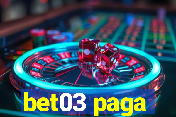 bet03 paga